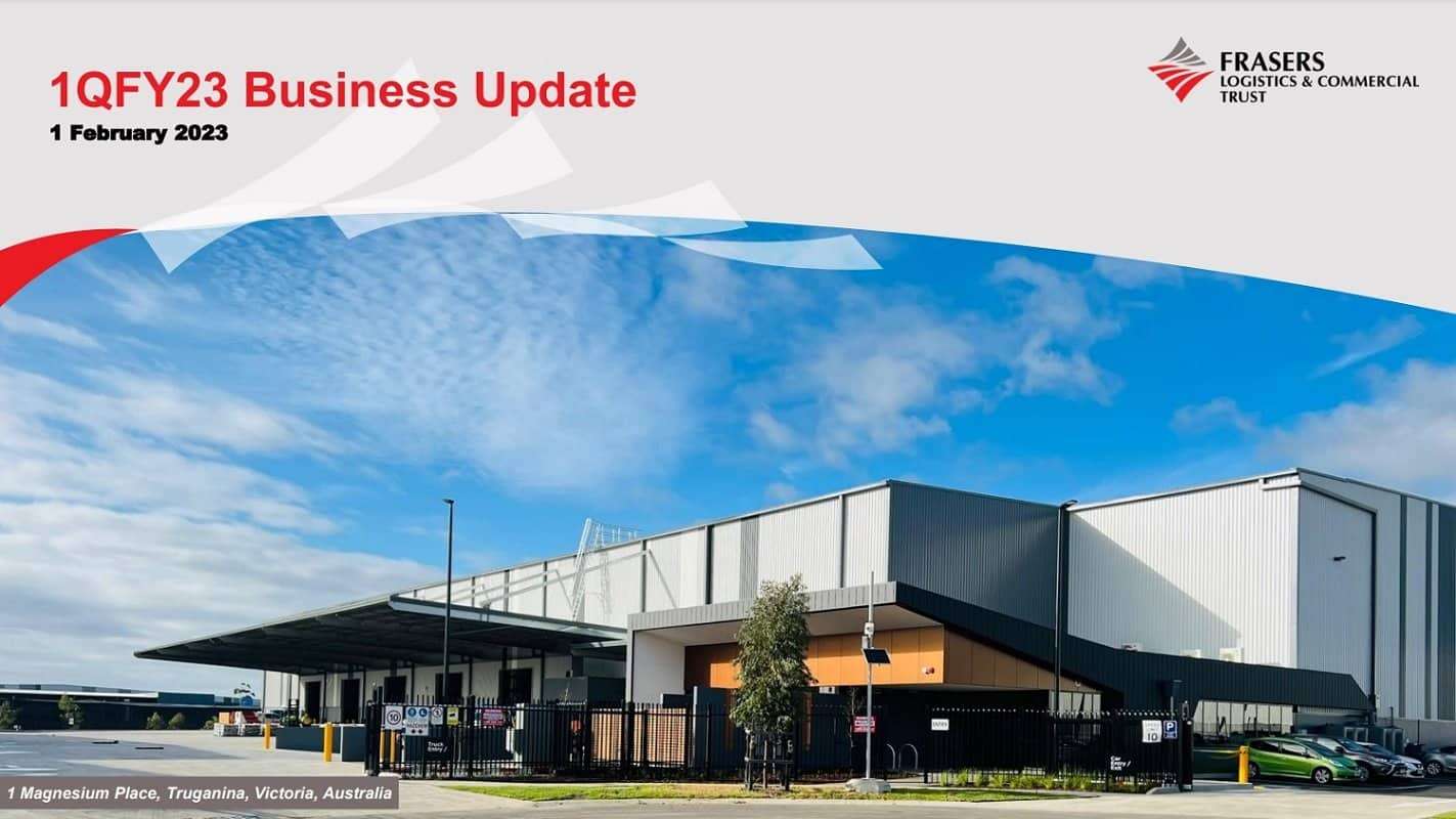 Frasers Logistics and Commercial Trust 1QFY23 Business Updates My