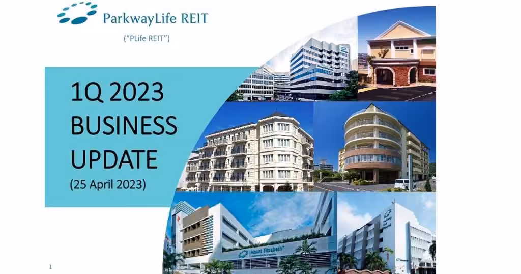ParkwayLife REIT 1Q2023 Business Update